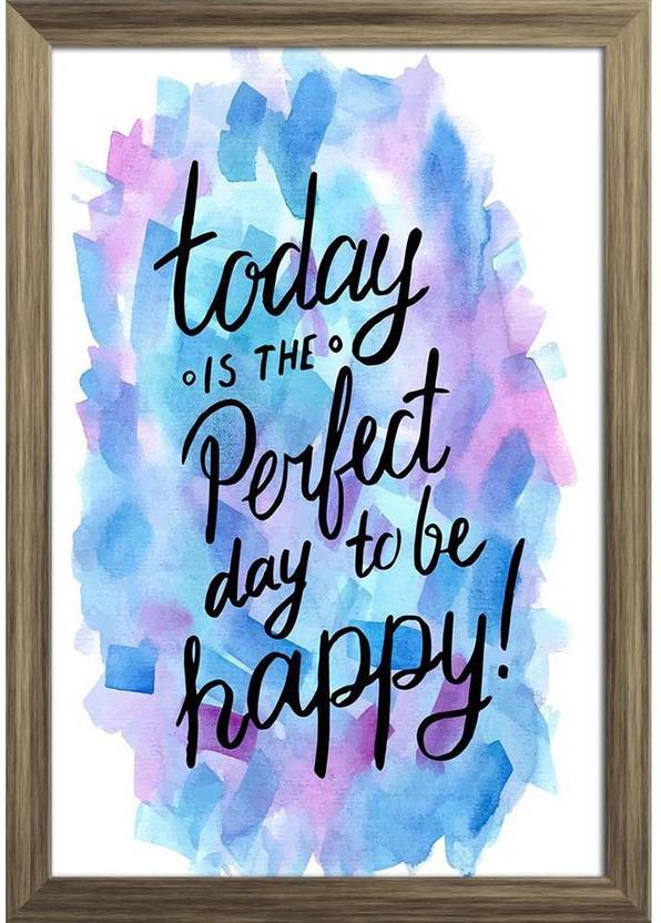 Today Is The Perfect Day To Be Happy Paper Print Abstract posters in
