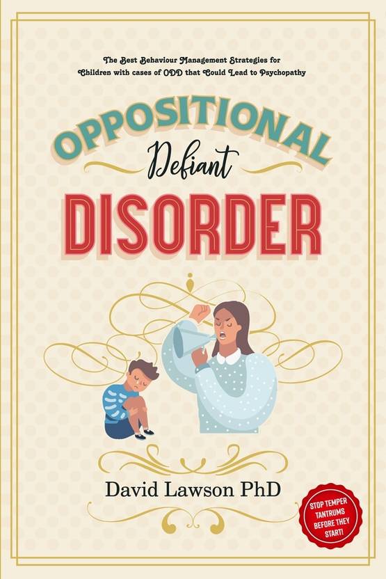 Oppositional Defiant Disorder Buy Oppositional Defiant Disorder By 