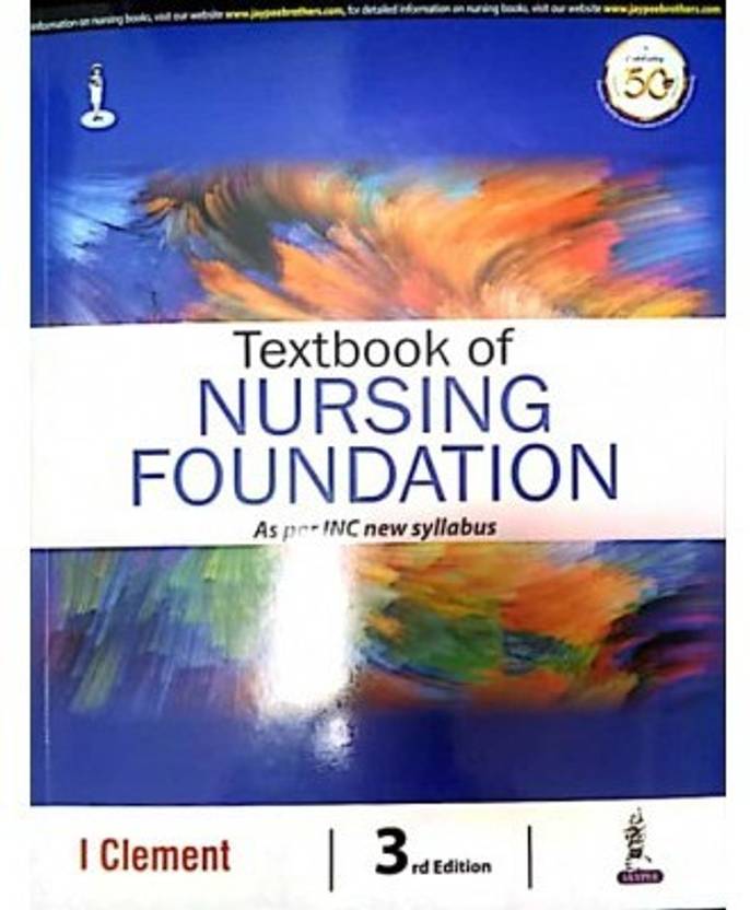 Textbook of Nursing Foundation as per INC New Syllabus Buy Textbook of