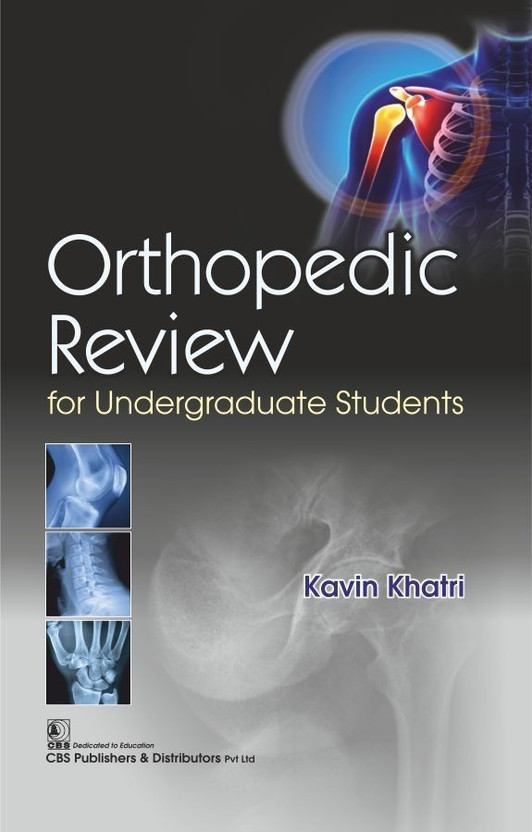 Orthopedic Review for Undergraduate Students(English, Paperback, Khatri Kavin)