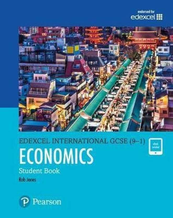 Pearson Edexcel International GCSE (91) Economics Student Book Buy