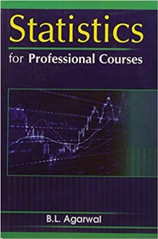 Statistics for Professional Courses(English, Hardcover, Agarwal B.L.)