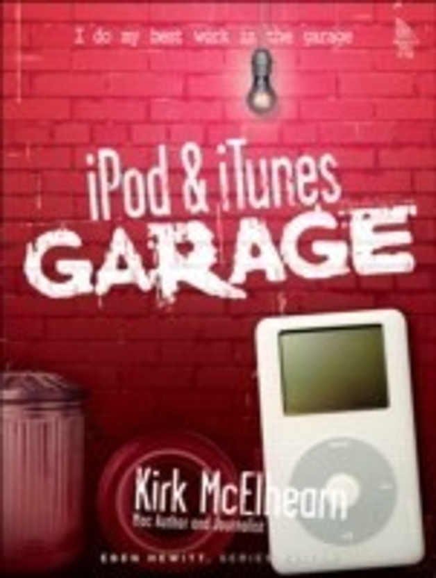 iPod & iTunes Garage(English, Paperback, McElhearn Kirk)