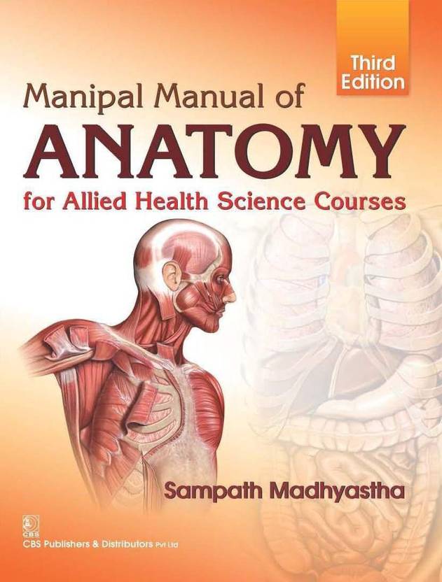 Manipal Manual Of Physiology Pdf Download Manipal Manual of Anatomy: Buy Manipal Manual of Anatomy by Madhyastha