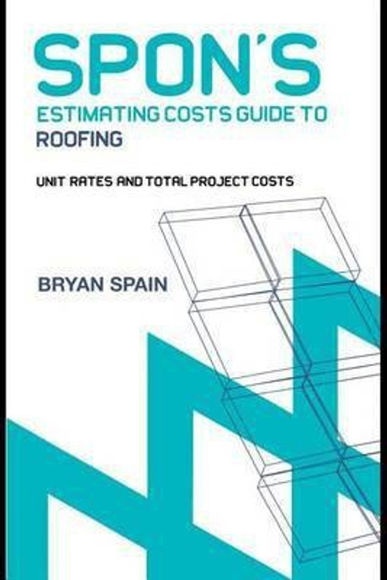 Spon's Estimating Costs Guide to Roofing(English, Electronic book text, Spain Bryan)