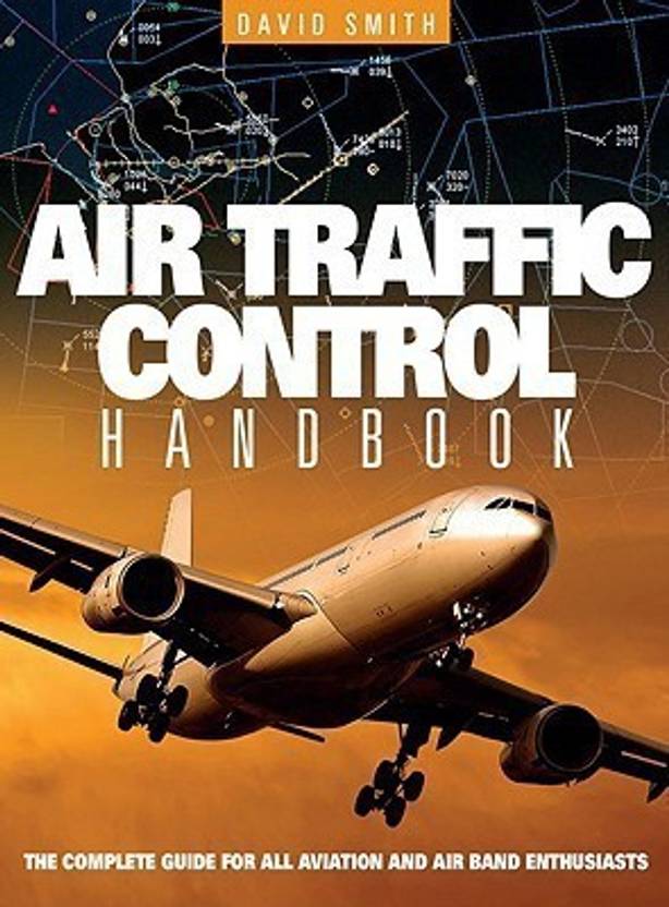 Air Traffic Control Handbook Buy Air Traffic Control Handbook by Smith