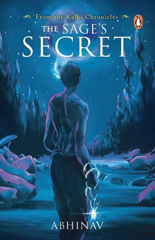 The Sage's Secret : Kalki Chronicles: A Must Read Indian Mythology Book for Children & Young Adults | Penguin Books, Thriller & Mystery Novels , Book 1(English, Paperback, Abhinav)