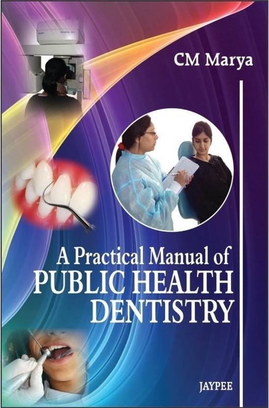 A Practical Manual of Public Health Dentistry Buy A Practical Manual