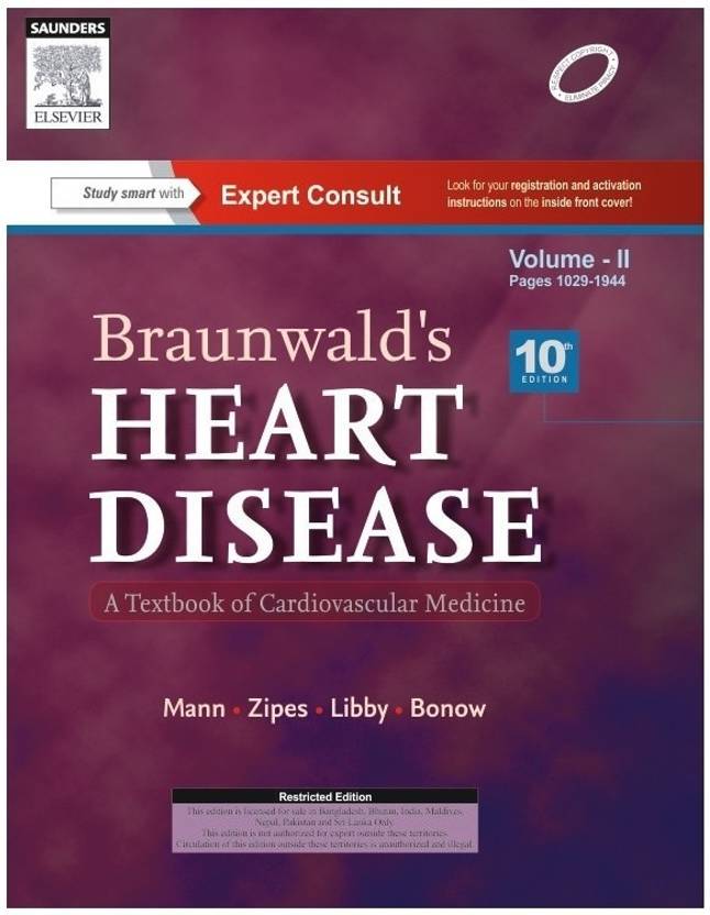 Braunwald's Heart Disease A Textbook of Cardiovascular Medicine, 2