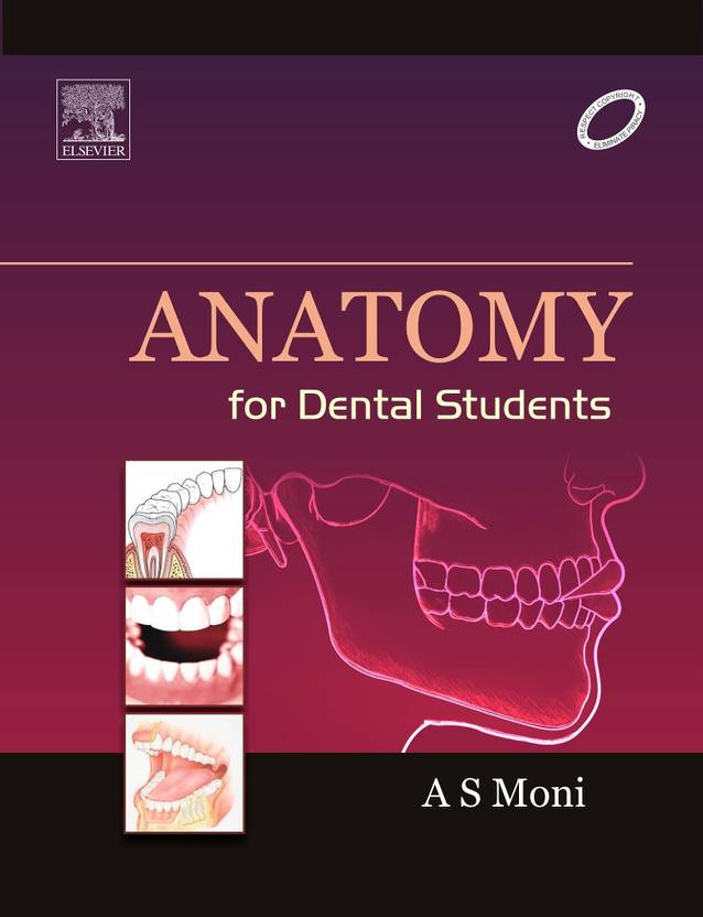 Anatomy for Dental Students Buy Anatomy for Dental Students by Moni A