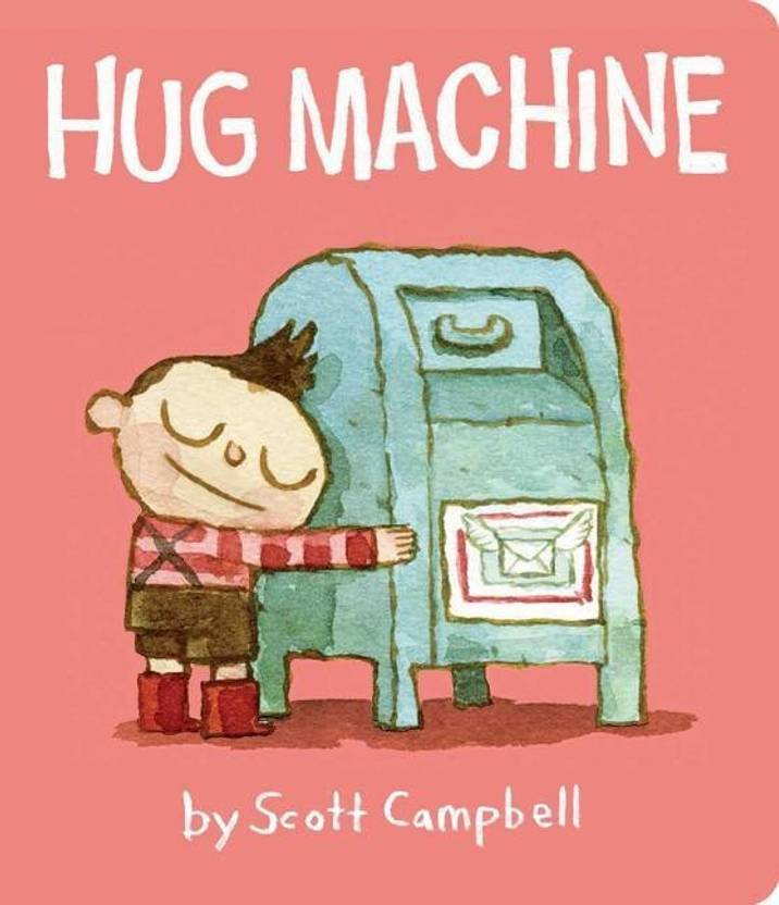 Hug Machine Buy Hug Machine by Campbell Scott at Low Price in India