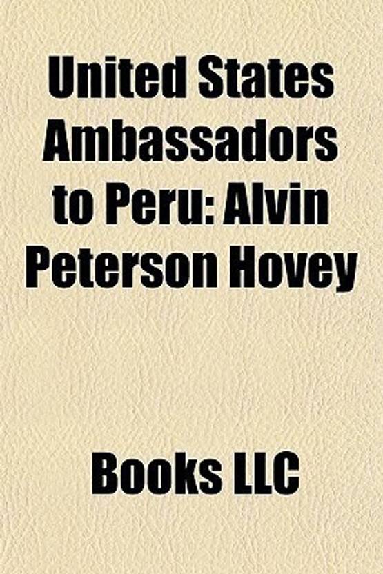 United States Ambassadors to Peru Buy United States Ambassadors to