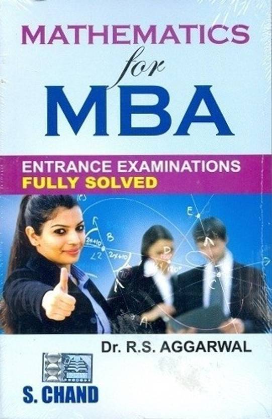 Mathematics for MBA Entrance Exams Buy Mathematics for MBA Entrance Exams by Aggarwal R. S. at