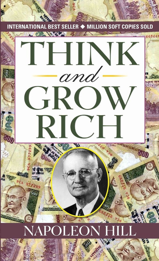 Think Think and Grow Rich  - Think and Grow Rich : International Bestseller “Think and Grow Rich by Napoleon Hill” (Best Selling Books of All Time)(English, Hardcover, Hill Napoleon) - Flipkart Deal