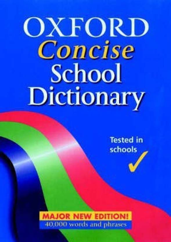 OXFORD CONCISE SCHOOL DICTIONARY Buy OXFORD CONCISE SCHOOL DICTIONARY