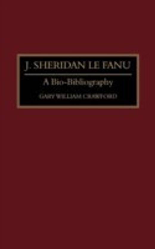 J. Sheridan Le Fanu Buy J. Sheridan Le Fanu by Crawford Gary W. at Low