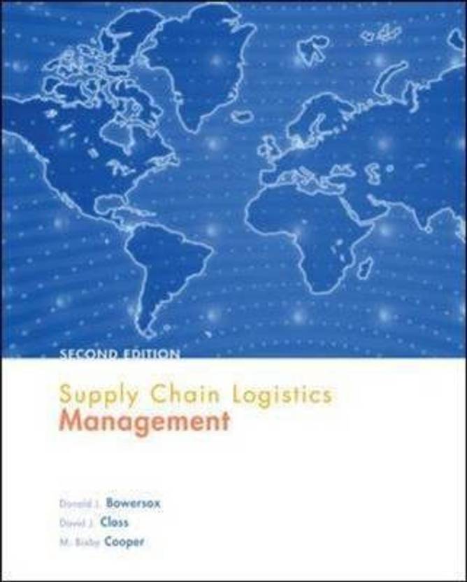 Supply Chain Logistics Management Buy Supply Chain Logistics Management by Bowersox Donald at Supply Chain Logistics Management Buy Supply Chain Logistics Management by Bowersox Donald at