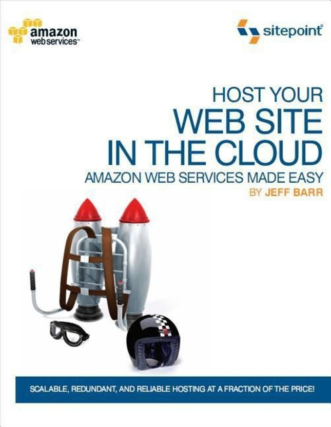 Host Your Web Site In The Cloud - Amazon Web Services Made Easy - Amazon EC2 Made Easy(English, Paperback, Barr Jeffrey)