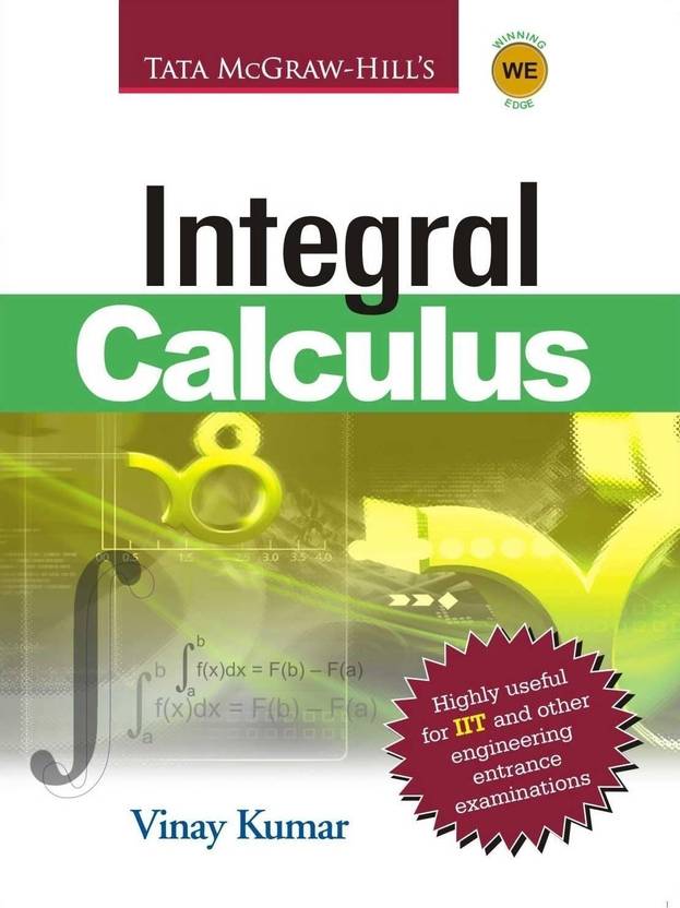Integral Calculus Buy Integral Calculus by Kumar Vinay at Low Price in