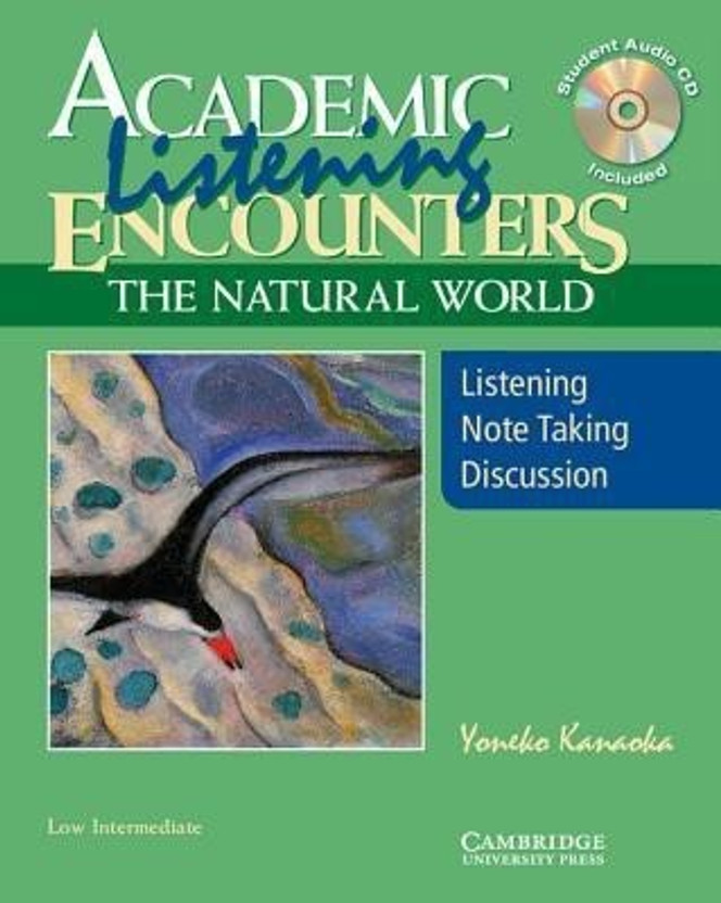 Academic Listening Encounters: The Natural World, Low Intermediate Student's Book with Audio CD(English, Mixed media product, Kanaoka Yoneko)