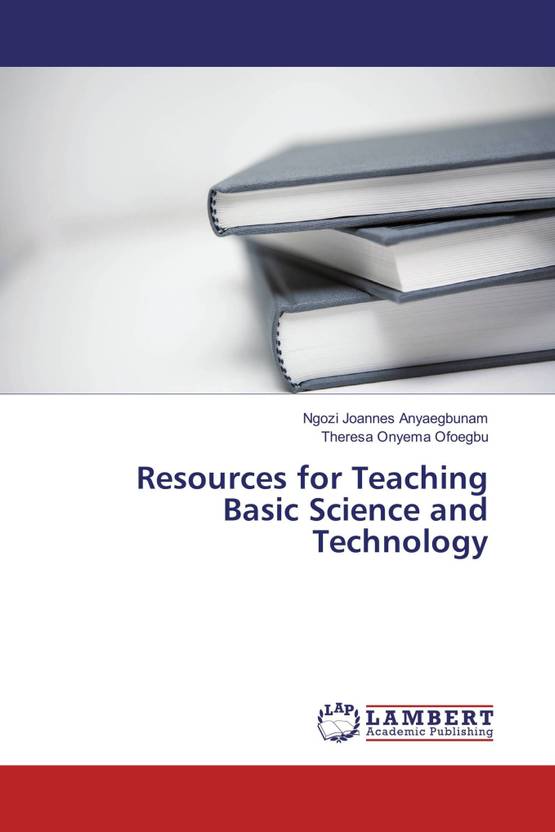 Resources For Teaching Basic Science And Technology Buy Resources For resources-for-teaching-basic-science-and-technology-buy-resources-for