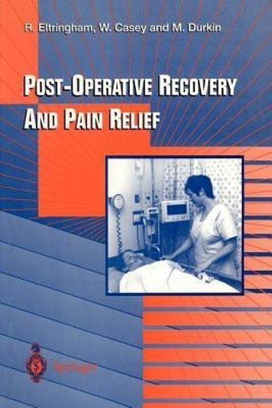 Post-Operative Recovery and Pain Relief(English, Paperback, Eltringham Roger J.)