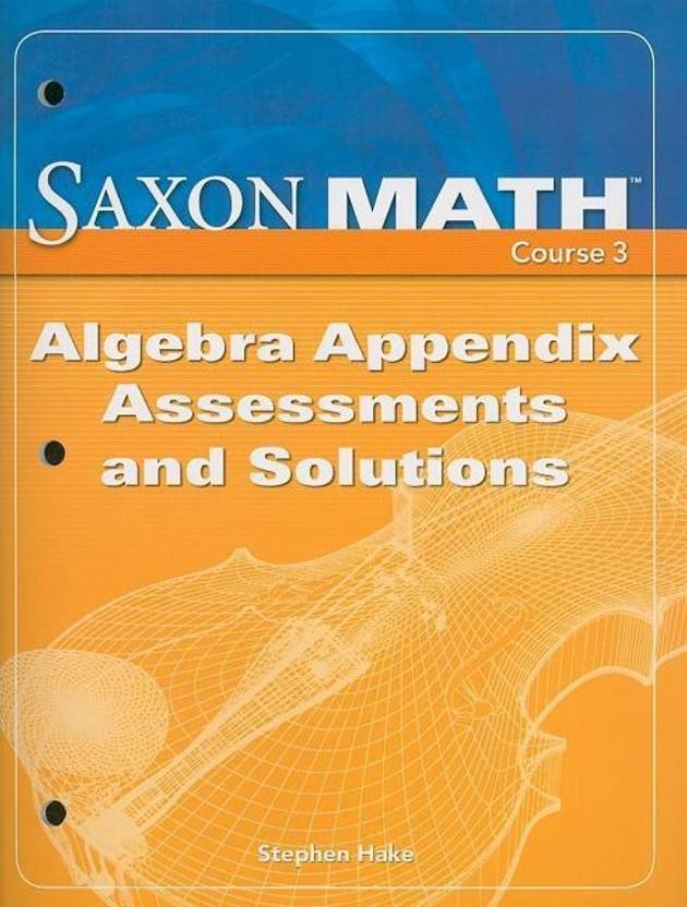 Saxon Math, Course 3 Buy Saxon Math, Course 3 by Hake Stephen at Low