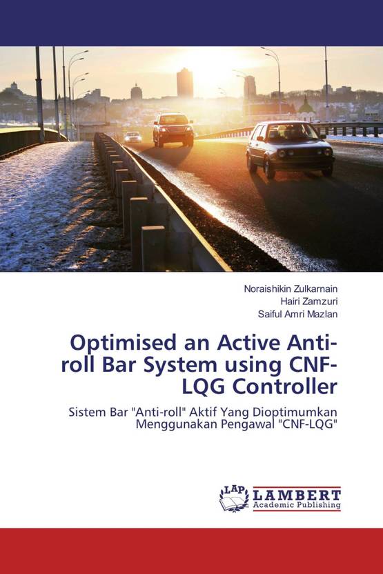 Optimised an Active Antiroll Bar System using CNFLQG Controller Buy Optimised an Active Anti