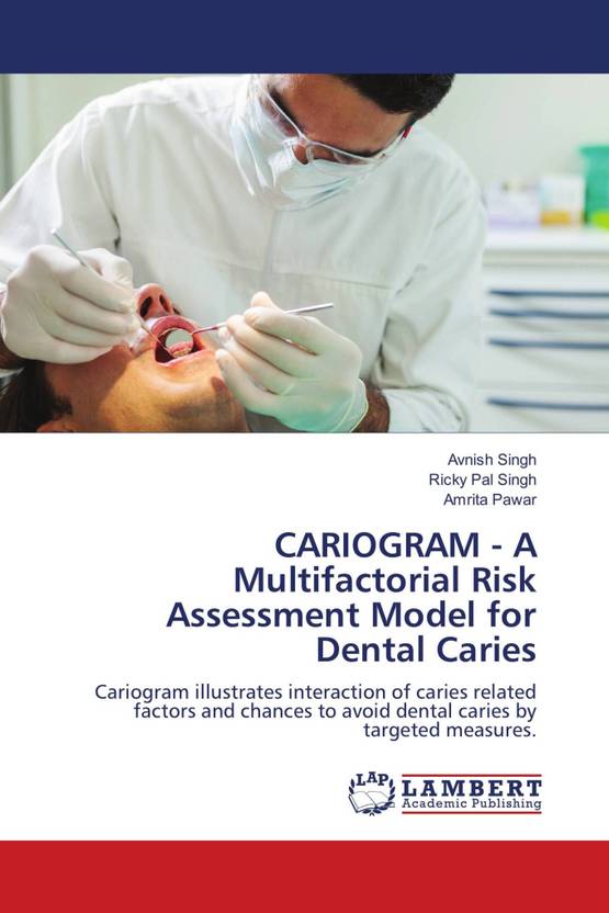 CARIOGRAM A Multifactorial Risk Assessment Model For Dental Caries cariogram-a-multifactorial-risk-assessment-model-for-dental-caries