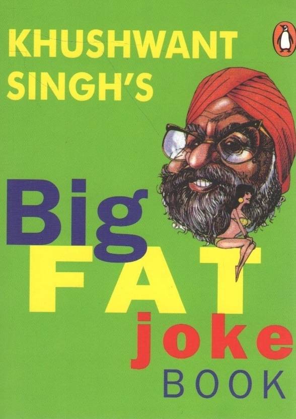 The Big Fat Joke Book: Buy The Big Fat Joke Book by Khushwant Singh at ...