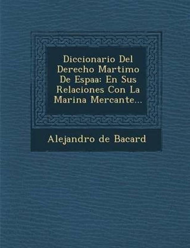 Diccionario Del Derecho Mar Timo De Espa A Buy Diccionario Del Derecho 