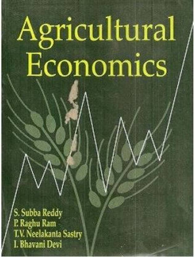 Agriculture Economics Buy Agriculture Economics by S.Subba Reddy, P