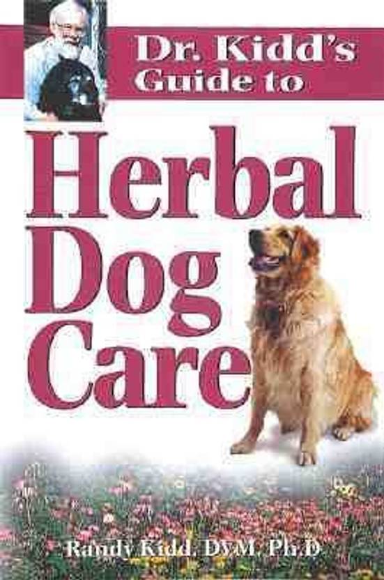 Dr. Kidd's Guide to Herbal Dog Care Buy Dr. Kidd's Guide to Herbal Dog