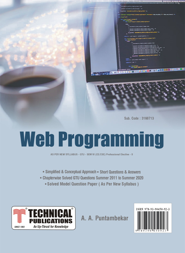 Web Programming for GTU 18 Course (VI- CSE/Prof. Elec.-II - 3160713)(Paperback, A. A. Puntambekar)