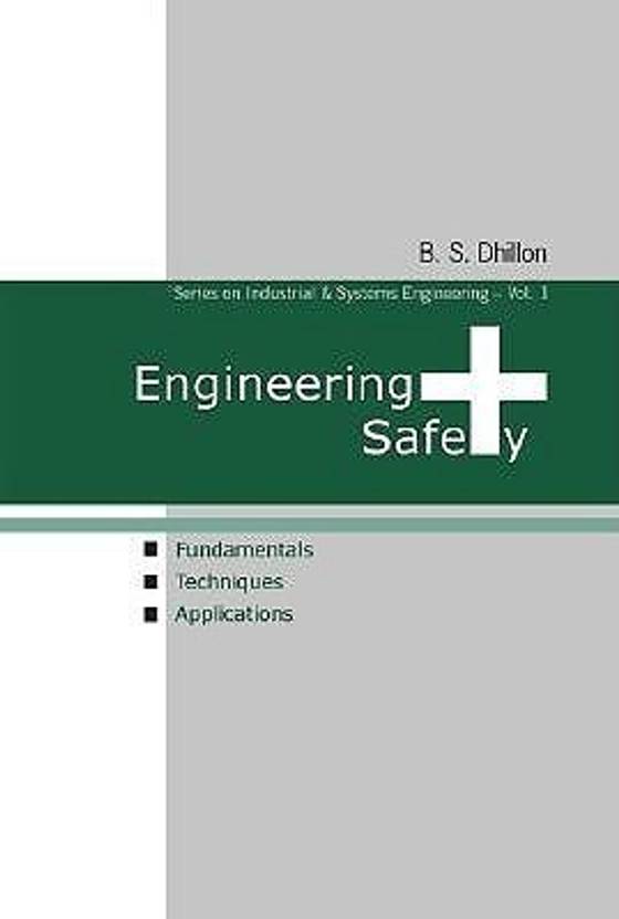 Engineering Safety Fundamentals, Techniques, And Applications Buy