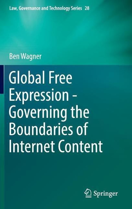 Global Global Free Expression - Governing the Boundaries of Internet Content(English, Hardcover, Wagner Ben) - Flipkart Deal