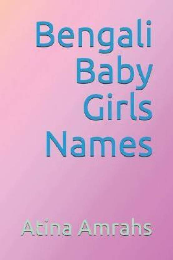 bengali-baby-girls-names-buy-bengali-baby-girls-names-by-amrahs-atina