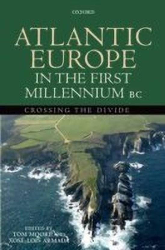 Atlantic Europe in the First Millennium BC: Buy Atlantic Europe in the First Millennium BC by