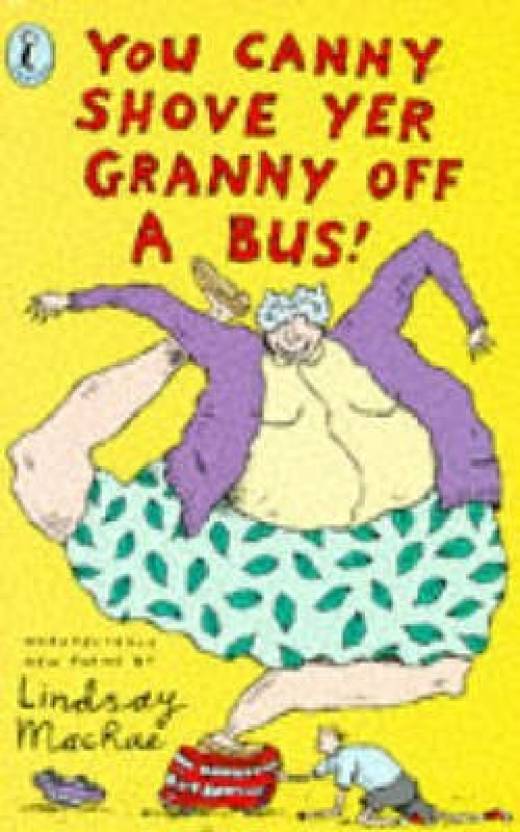 You Canny Shove Yer Granny Off a Bus Buy You Canny Shove Yer Granny