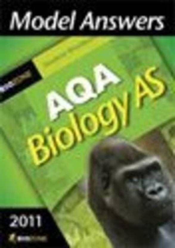 Model Answers AQA Biology as Student Workbook Buy Model Answers AQA Biology as Student Workbook