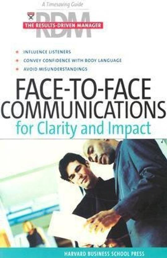 Face to Face Communications for Clarity and Impact 01 Edition Buy Face