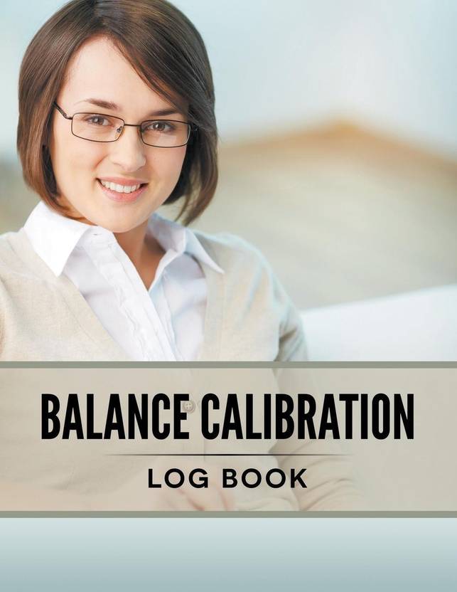 Balance Calibration Log Book Buy Balance Calibration Log Book by