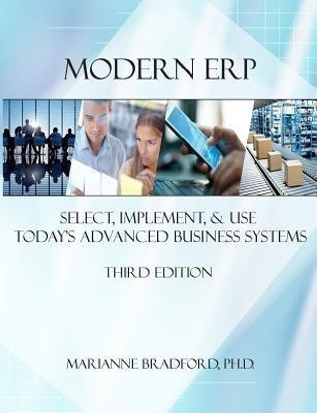 Modern ERP: Select, Implement, and Use Today's Advanced Business Systems(English, Paperback, Bradford Marianne)