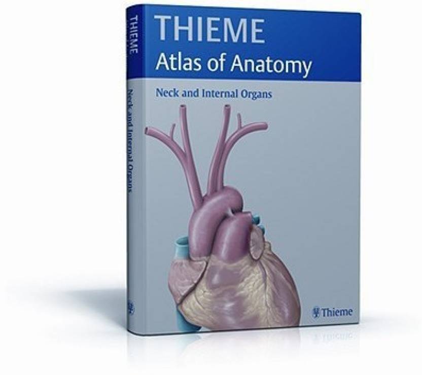 Neck and Internal Organs (Thieme Atlas of Anatomy) Buy Neck and Internal Organs (Thieme Atlas