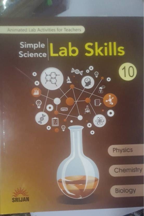 SRIJAN SIMPLE SCIENCE LAB SKILLS 10 Buy SRIJAN SIMPLE SCIENCE LAB SKILLS 10 by SRIJAN