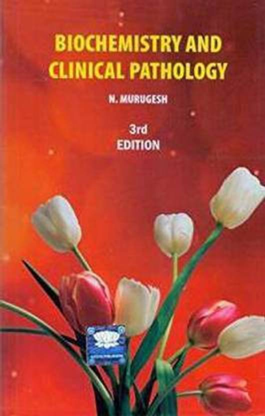 Biochemistry & Clinical Pathology 3ed (Ro) (Paperback, Telugu, MURUGESH
