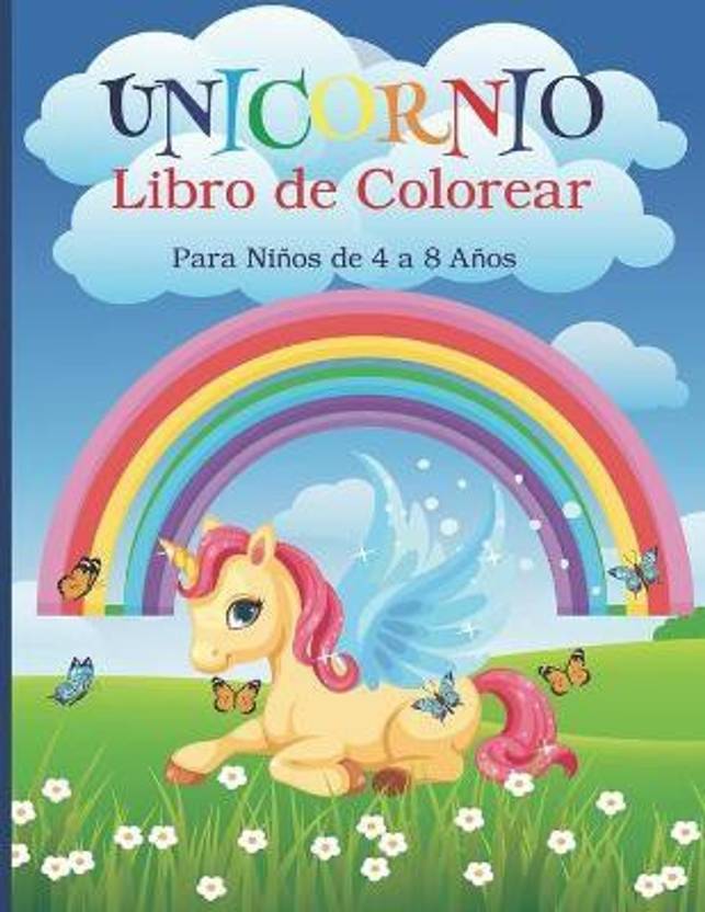 Unicornio Libro de Colorear para Ninos de 4 a 8 Anos: Buy ...