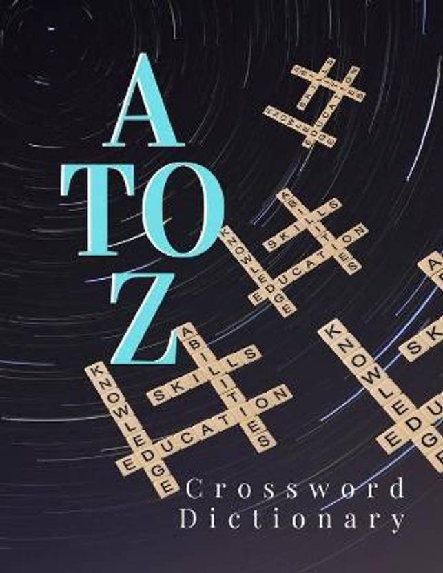 A To Z Crossword Dictionary Buy A To Z Crossword Dictionary by