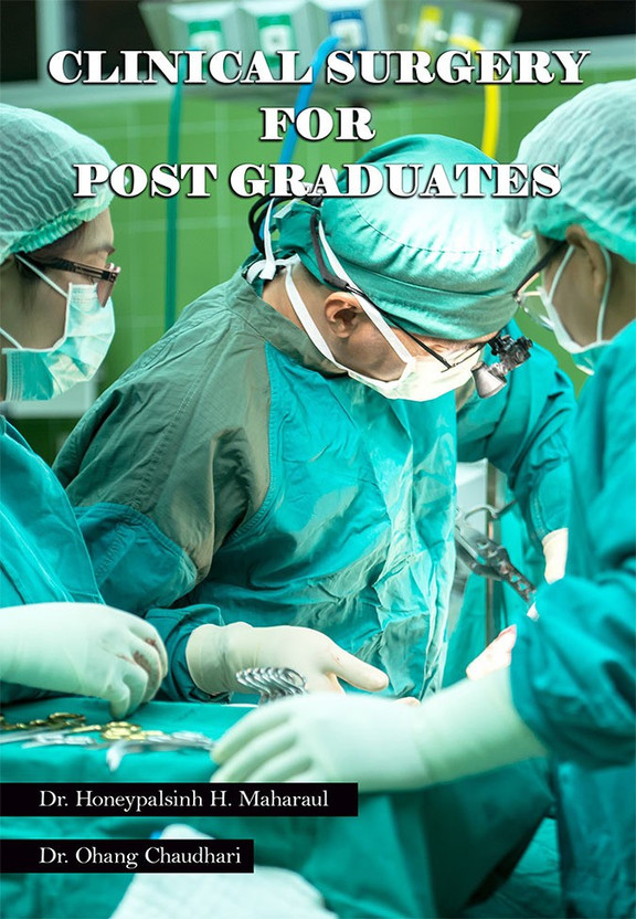 Clinical Surgery For Post Graduates(Paperback, Dr. Honeypalsinh H. Maharaul
Dr. Ohang Chaudhari)
