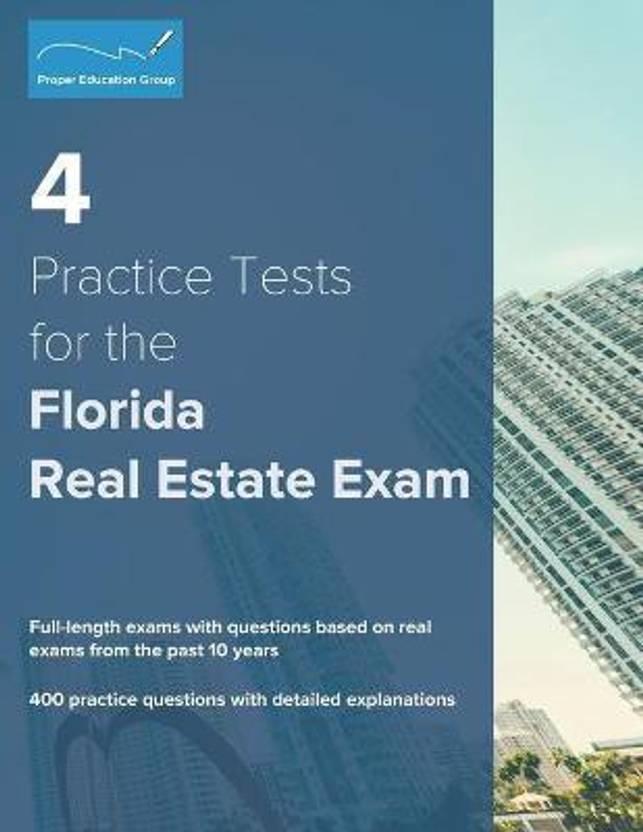 4 Practice Tests for the Florida Real Estate Exam Buy 4 Practice Tests